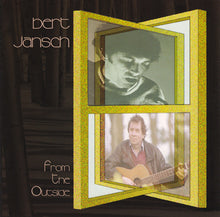 Load image into Gallery viewer, Bert Jansch : From The Outside (CD, Album, RE)
