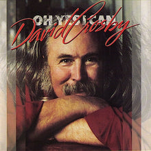 Load image into Gallery viewer, David Crosby : Oh Yes I Can (CD, Album)

