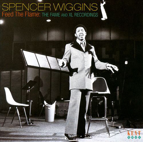 Spencer Wiggins : Feed The Flame - The Fame And XL Recordings (CD, Comp)