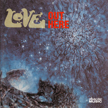 Load image into Gallery viewer, Love : Out Here (CD, Album, RE)
