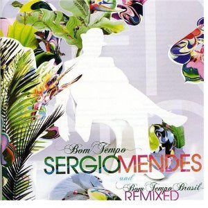 Sergio Mendes* : Bom Tempo Brasil (Remixed) (CD, Album)