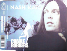 Load image into Gallery viewer, Nash Kato : Cradle Robbers (CD, Single)
