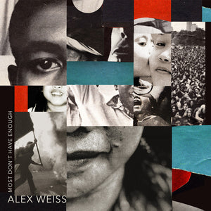 Alex Weiss : Most Don't Have Enough (CD + File, AIFF, FLAC, WAV)