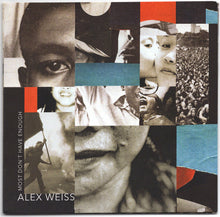 Load image into Gallery viewer, Alex Weiss : Most Don't Have Enough (CD + File, AIFF, FLAC, WAV)
