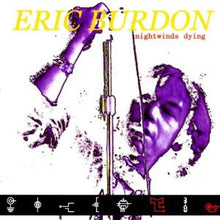 Load image into Gallery viewer, Eric Burdon : Nightwinds Dying (CD, Album)
