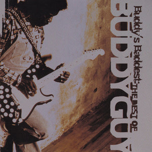 Buddy Guy : Buddy's Baddest: The Best Of Buddy Guy (CD, Comp)
