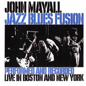 John Mayall : Jazz Blues Fusion (CD, Album, RE, Ter)