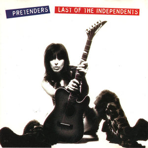 The Pretenders : Last Of The Independents (CD, Album, Spe)