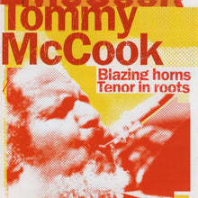 Load image into Gallery viewer, Tommy McCook : Blazing Horns / Tenor In Roots (CD, Comp)

