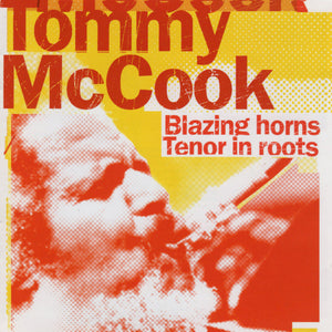 Tommy McCook : Blazing Horns / Tenor In Roots (CD, Comp)