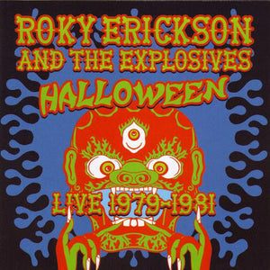 Roky Erickson And The Explosives : Halloween (CD, Album)
