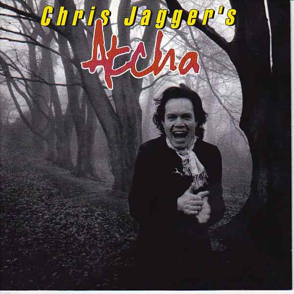 Chris Jagger's Atcha : Chris Jagger's Atcha (CD, Album)