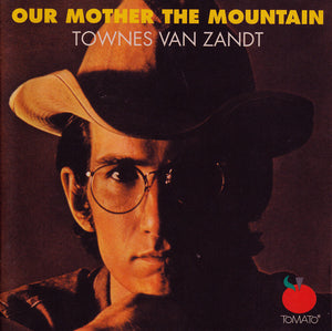 Townes Van Zandt : Our Mother The Mountain (CD, Album, RE)