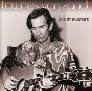 Townes Van Zandt : Live At McCabe's (CD, Album, RE)