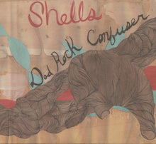 Load image into Gallery viewer, Shells (14) : Dad Rock Confuser (CD, Album)
