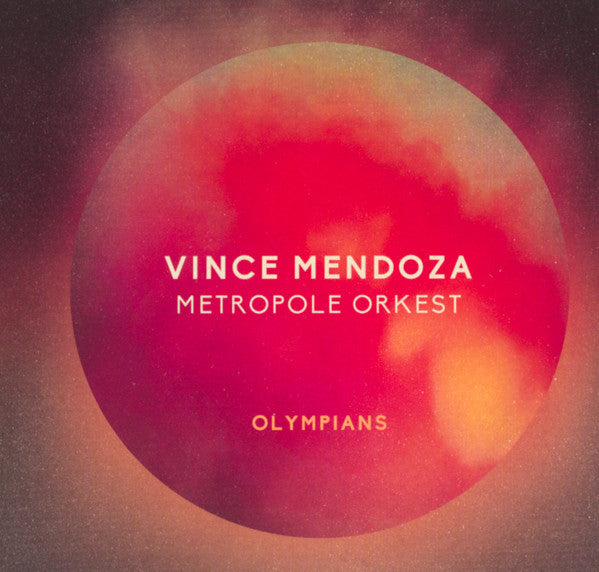 Vince Mendoza & Metropole Orkest* : Olympians  (CD, Album)