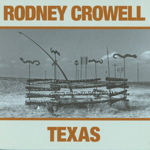 Rodney Crowell : Texas (CD, Album)