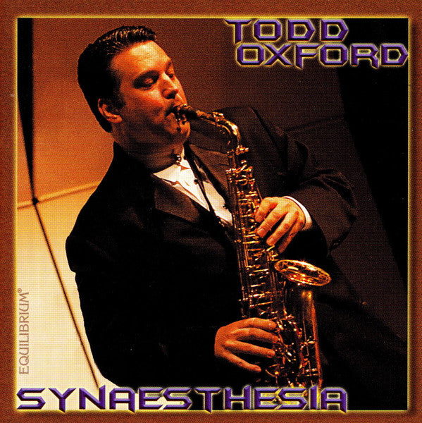 Todd Oxford : Synaesthesia   (CD, Album)