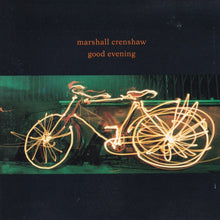 Load image into Gallery viewer, Marshall Crenshaw : Good Evening (CD, Album)
