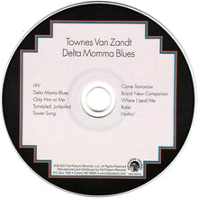 Load image into Gallery viewer, Townes Van Zandt : Delta Momma Blues (CD, Album, RE)
