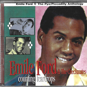 Emile Ford & The Checkmates : Counting Teardrops - The Pye / Piccadilly Anthology (2xCD, Comp)