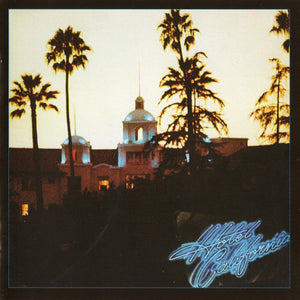 Eagles : Hotel California (CD, Album, RE, RM, 40t)