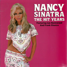 Load image into Gallery viewer, Nancy Sinatra Featuring Lee Hazlewood And Frank Sinatra : The Hit Years (CD, Comp, RE, RM)
