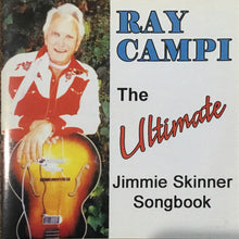 Load image into Gallery viewer, Ray Campi : The Ultimate Jimmie Skinner Songbook (CD, Album)
