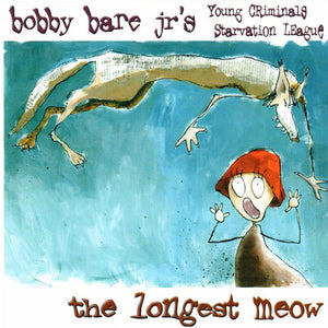 Bobby Bare Jr's Young Criminals Starvation League : The Longest Meow (CD, Album)