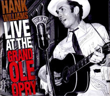 Load image into Gallery viewer, Hank Williams : Live At The Grand Ole Opry (2xCD, Comp)
