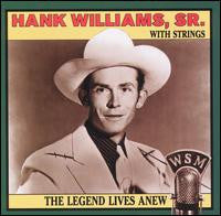 Hank Williams, Sr.* : The Legend Lives Anew (CD, Comp)