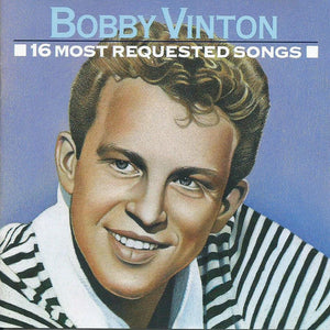 Bobby Vinton : 16 Most Requested Songs (CD, Comp, Club, RE, BMG)