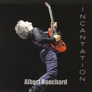 the album cover for Albert Bouchard - Incantation