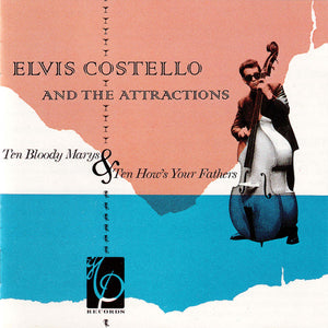 Elvis Costello & The Attractions : Ten Bloody Marys & Ten How's Your Fathers (CD, Comp)