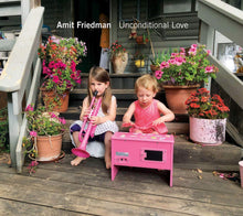 Load image into Gallery viewer, Amit Friedman : Unconditional Love (CD, Album)
