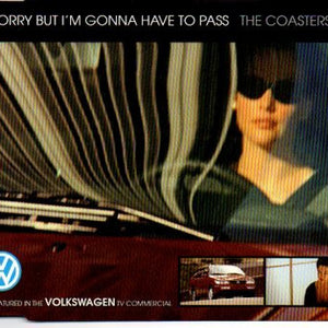 The Coasters : Sorry But I'm Gonna Have To Pass (CD, Single)