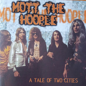 Mott The Hoople : A Tale Of Two Cities (2xCD, Album, RE)
