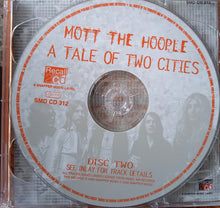 Load image into Gallery viewer, Mott The Hoople : A Tale Of Two Cities (2xCD, Album, RE)
