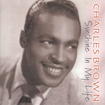 Charles Brown : Sunshine In My Life (CD, Album)