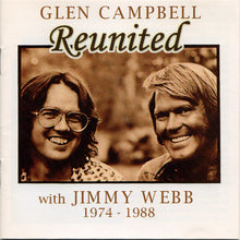 Load image into Gallery viewer, Glen Campbell : Reunited With Jimmy Webb 1974 - 1988 (CD, Album)
