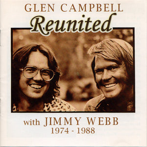 Glen Campbell : Reunited With Jimmy Webb 1974 - 1988 (CD, Album)