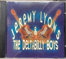Load image into Gallery viewer, Jeremy Lyons And The Deltabilly Boys : Jeremy Lyons And The Deltabilly Boys (CD, Album)
