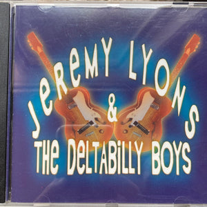 Jeremy Lyons And The Deltabilly Boys : Jeremy Lyons And The Deltabilly Boys (CD, Album)