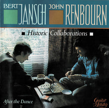 Load image into Gallery viewer, Bert Jansch &amp; John Renbourn : After The Dance (CD, Comp, RP)
