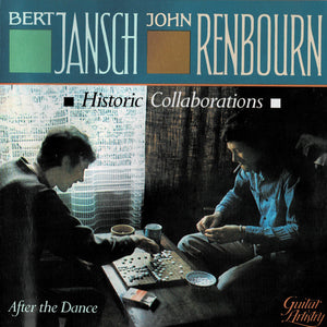 Bert Jansch & John Renbourn : After The Dance (CD, Comp, RP)
