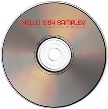 Load image into Gallery viewer, Various : Hello 1994 Sampler (CD, Comp, Promo, Smplr)
