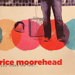 Rice Moorehead : You Make Me Feel... (CD, Album)