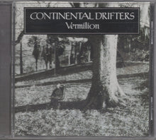 Load image into Gallery viewer, Continental Drifters : Vermilion (CD, Album)
