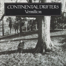 Load image into Gallery viewer, Continental Drifters : Vermilion (CD, Album)
