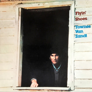 Townes Van Zandt : Flyin' Shoes (CD, Album, RE)